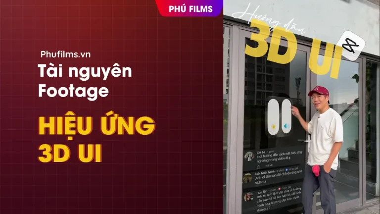 Phú Films Tặng 3D Footage UI Effect Mới Nhất
