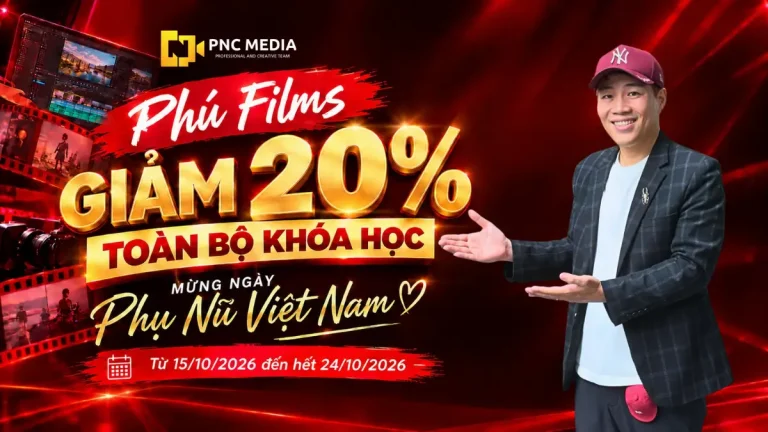 Ưu Đãi 20% Toàn Bộ Khóa Học Phú Films Mừng Ngày Phụ Nữ Việt Nam
